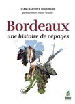 Bordeaux, une histoire de cépages