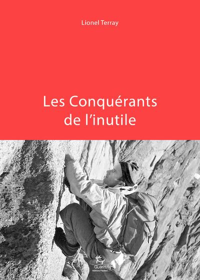 Les Conquérants de l'inutile - Lionel Terray - broché