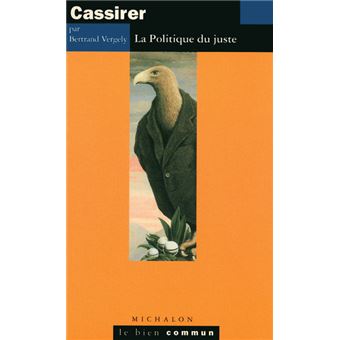 Cassirer - la politique du juste - 1