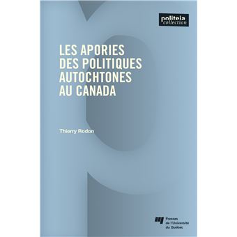 Les apories des politiques autochtones au Canada