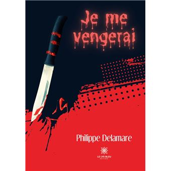 Je me vengerai