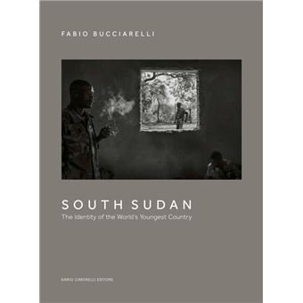 South Sudan. The Identity of the World’s Youngest Country