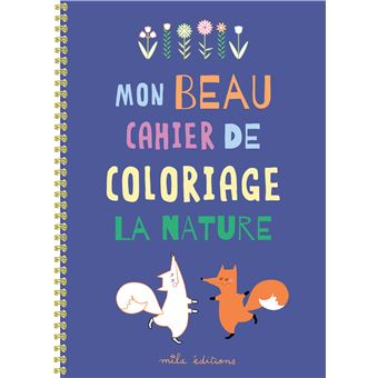 Mon beau cahier de coloriage : la nature