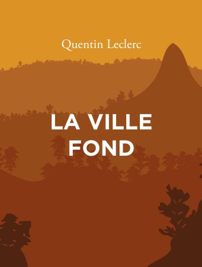 La ville fond - Quentin Leclerc - broché