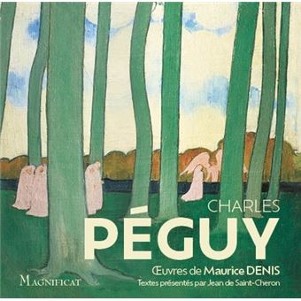 Peguy - ses plus beaux textes spirituels.  uvres de Maurice Denis