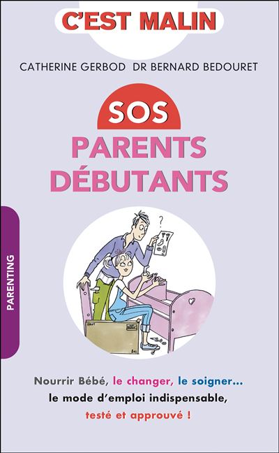SOS, parents débutants malin