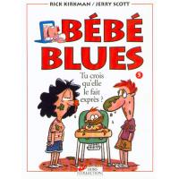 Bebe Blues Bande Dessinee Collection Bebe Blues Fnac