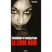 Satanisme & vampyrisme - le livre noir