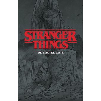 Stranger Things - De l'autre côté