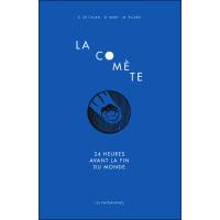 La Comète: 24 heures avant la fin du monde