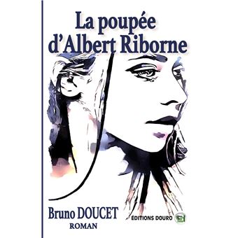 La poupée d'Albert Riborne