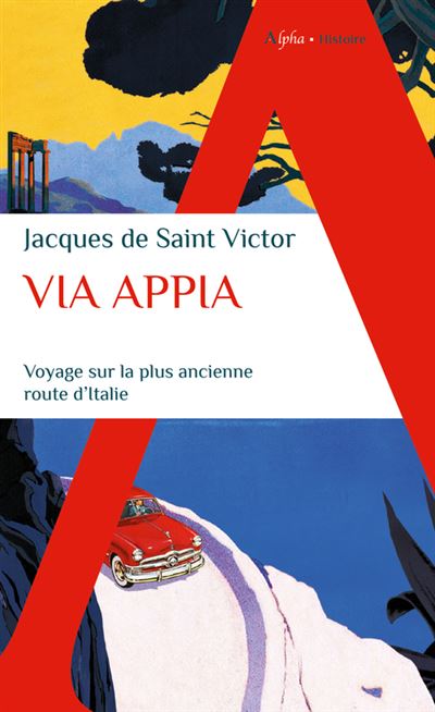 Via Appia - Jacques De Saint-Victor - Poche