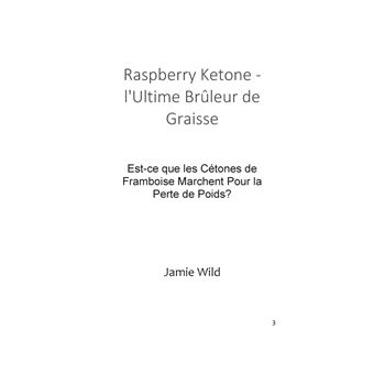 Raspberry Ketone - l'Ultime Brûleur de Graisse