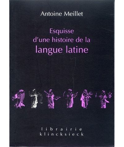 Esquisse d'une histoire de la langue latine