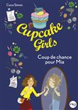 Cupcake Girls - tome 26 Coup de chance pour Mia
