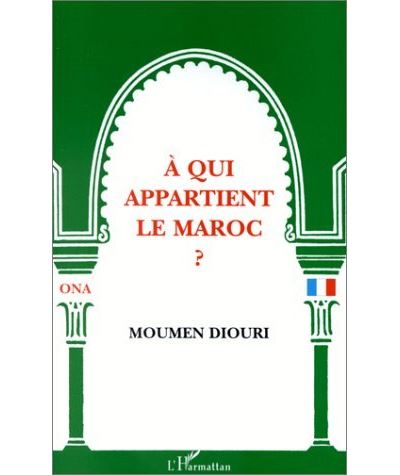 A qui appartient le Maroc ? - Moumen Diouri - broché