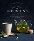 Faites entrer les infusions dans votre vie