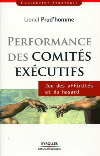 Performance des comités éxécutifs Jeux de l'affinité et du hasard