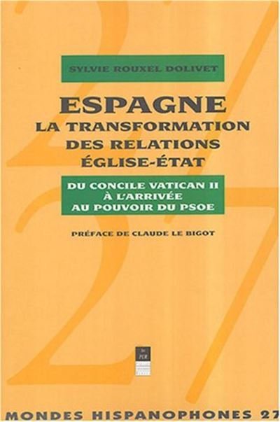 Espagne la transformation des relations eglise etat
