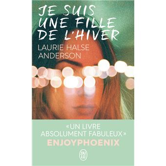 Je Suis Une Fille De L Hiver Poche Laurie Halse Anderson Marie De