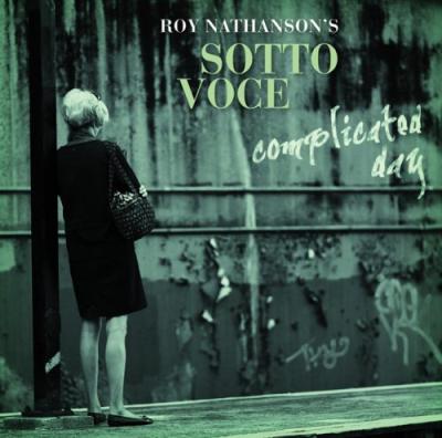 Sotto Voce. Complicated Day