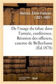 De l'usage du tabac dans l'armée, les militaires fumeurs font-ils un meilleur service