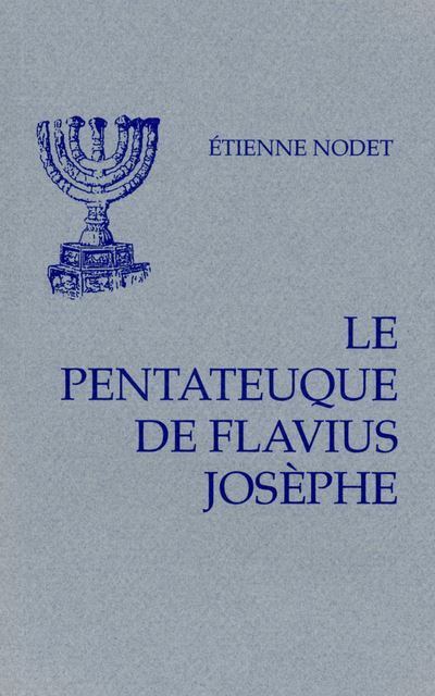 Bible de Josèphe, I : Le Pentateuque - Etienne Nodet - (donnée non spécifiée)
