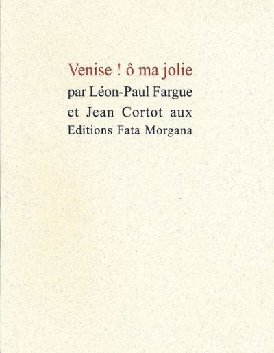 Venise ! ô ma jolie