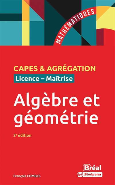 Algèbre et géométrie - François Combes - broché