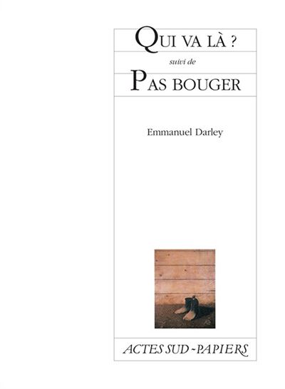 Qui va la/pas bouger