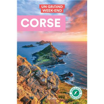 Corse Guide Un Grand Week-end