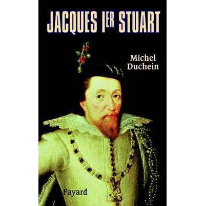 Jacques Ier Stuart - Michel Duchein - broché