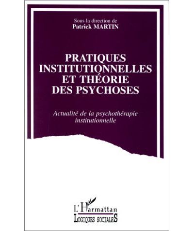 pratique institutionnelles et theorie des psychoses