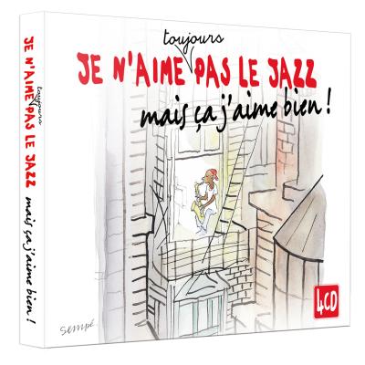 Je n'aime toujours pas le jazz mais ça j'aime bien