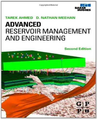 Advanced reservoir management and engineering