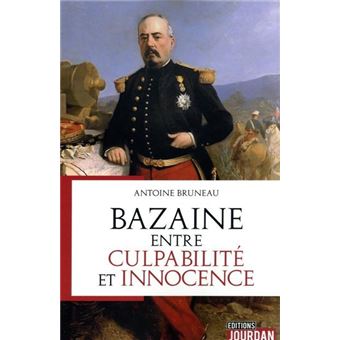 Bazaine, entre culpabilité et innocence