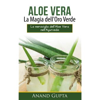 Aloe Vera: La Magia dell'Oro Verde