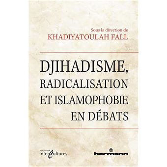 Djihadisme, radicalisation et islamophobie en débats