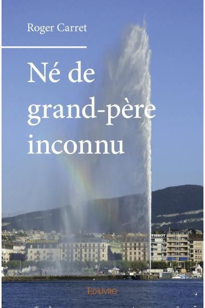 Né de grand père inconnu