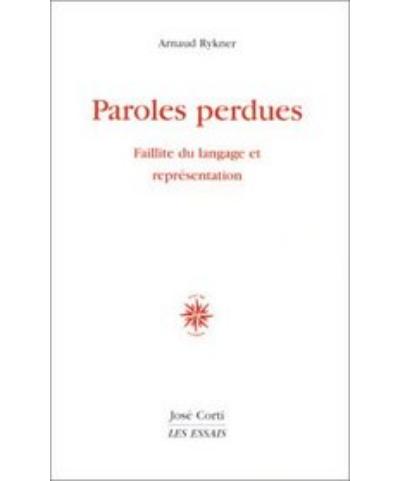 Paroles perdues - Arnaud Rykner - broché