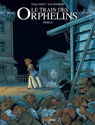 Le train des orphelins - volume 6 - Duels