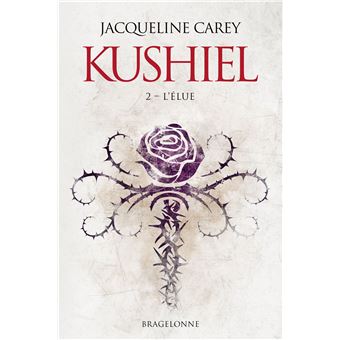 Kushiel, T2 : L'Élue