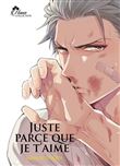 Juste parce que je t'aime