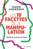 Les 10 facettes de la manipulation