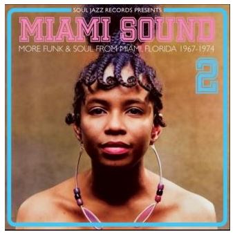 Miami Sound 2: More Funk & Soul 1967-74 - 2 Vinilos