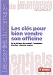 Les clés pour bien vendre son officine