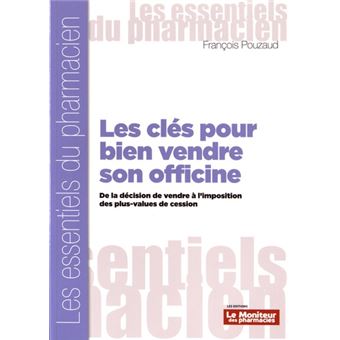 Les clés pour bien vendre son officine