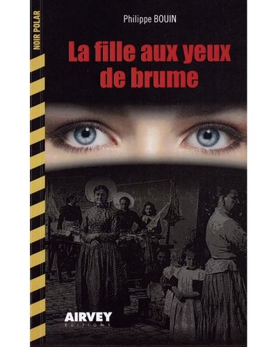 La fille aux yeux de brumes - Philippe Bouin - broché