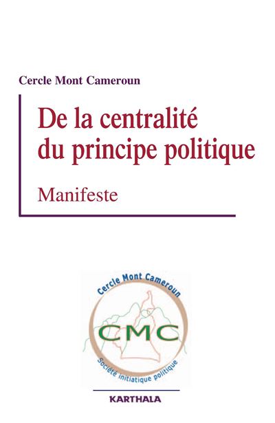 De la centralité du principe politique