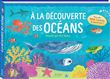 À la découverte des océans (coll. livres 100 volets)